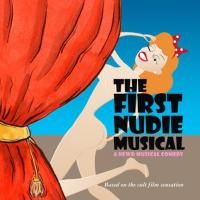 THE FIRST NUDIE MUSICAL Casting Complete, Plays 6/15-16 At LA Fest Of Musicals Video